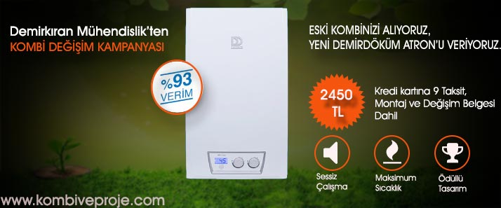 Kombi Değişim Kampanyası - Demirdöküm Atron Değişim - Eski Kombiyi Getir Yenisini Götür